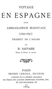 Voyage en Espagne d'un Ambassadeur Marocain (1690-1691) by Wazir al-Ghassani