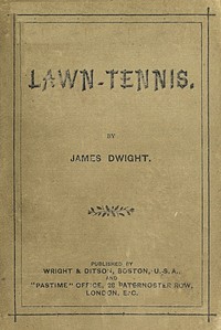 Lawn-tennis by James Dwight