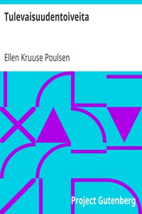 Tulevaisuudentoiveita by Ellen Kruuse Poulsen
