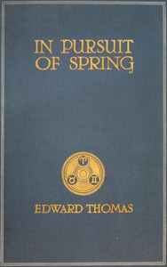 In Pursuit of Spring by Edward Thomas