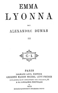 La San-Felice, Tome 07, Emma Lyonna, tome 3 by Alexandre Dumas