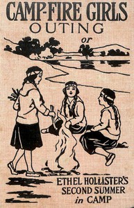 Campfire Girls' Outing; Or, Ethel Hollister's Second Summer in Camp by Francis