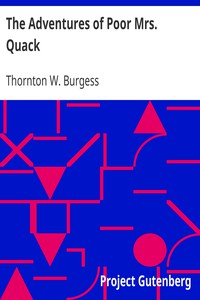 The Adventures of Poor Mrs. Quack by Thornton W. Burgess