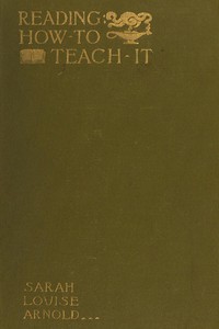 Reading: How to Teach It by Sarah Louise Arnold