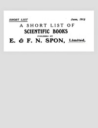 A Short List of Scientific Books Published by E. &amp; F. N. Spon, Limited. June