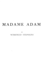 Madame Adam (Juliette Lambert), la grande Française by Winifred Stephens Whale