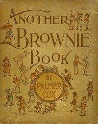 Another Brownie Book by Palmer Cox