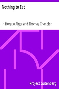 Nothing to Eat by Jr. Horatio Alger and Thomas Chandler Haliburton