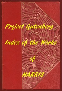 Index of the Project Gutenberg Works of Joel Chandler Harris by Harris