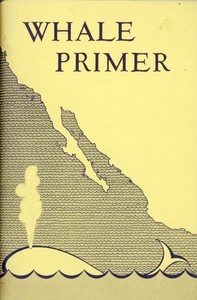 Whale Primer, with Special Attention to the California Gray Whale by Walker