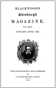 Blackwood's Edinburgh Magazine, Volume 63, No. 387, January, 1848 by Various