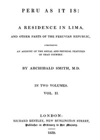 Peru as It Is, Volume 2 (of 2) by Archibald Smith