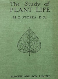 The Study of Plant Life by Marie Carmichael Stopes