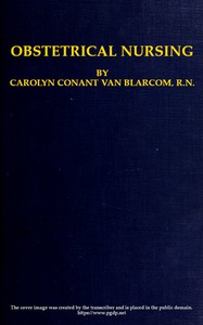 Obstetrical Nursing by Carolyn Conant Van Blarcom