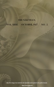 The Nautilus. Vol. XXXI, No. 2, October 1917 by Various