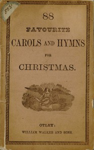 88 Favourite Carols and Hymns for Christmas by Anonymous