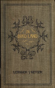 In Bird Land by Leander S. Keyser