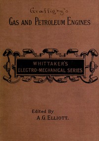 Gas and Petroleum Engines by H. de Graffigny