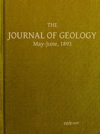 The Journal of Geology, May-June 1893 by Various