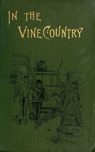 In the vine country by Martin Ross and E. Oe. Somerville