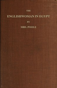 The Englishwoman in Egypt by Sophia Lane Poole