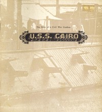 U.S.S. Cairo: The Story of a Civil War Gunboat by Jones and Peterson