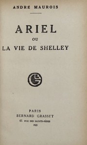 Ariel: ou, La vie de Shelley by André Maurois