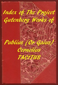 Index of the Project Gutenberg Works of Cornelius Tacitus by Cornelius Tacitus