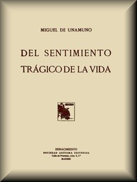 Del sentimiento trágico de la vida by Miguel de Unamuno