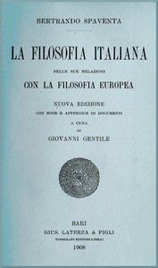 La filosofia italiana nelle sue relazioni con la filosofia europea by Spaventa