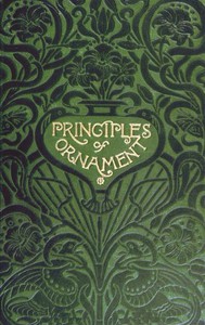 The Principles of Ornament by James Ward