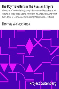 The Boy Travellers in The Russian Empire by Thomas Wallace Knox