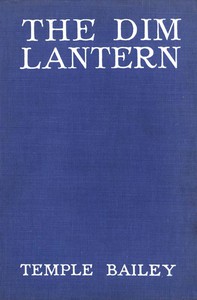 The Dim Lantern by Temple Bailey