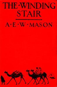The Winding Stair by A. E. W. Mason