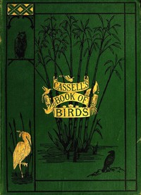 Cassell's Book of Birds, Volume 3 by Alfred Edmund Brehm