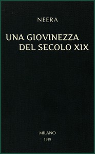 Una giovinezza del secolo XIX by Neera