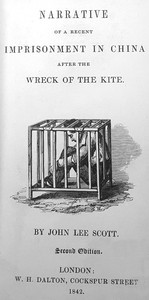 Narrative of a Recent Imprisonment in China after the Wreck of the Kite by Scott