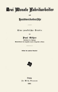 Drei Monate Fabrikarbeiter und Handwerksbursche by Paul Göhre