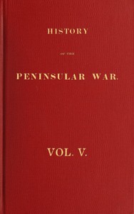 History of the Peninsular War, Volume 5 (of 6) by Robert Southey