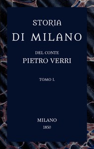 Storia di Milano, vol. 1 by Pietro Verri