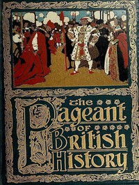 The Pageant of British History by Edward Parrott