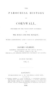 The Parochial History of Cornwall, Volume 1 (of 4) by Henry S. Boase et al.