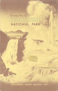 The Geologic Story of Yellowstone National Park by William R. Keefer