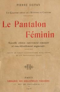 Le Pantalon Féminin by Pierre Dufay