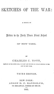 Sketches of the War by Charles C. Nott