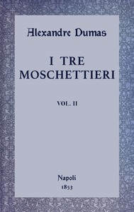 I tre moschettieri, vol. II by Alexandre Dumas