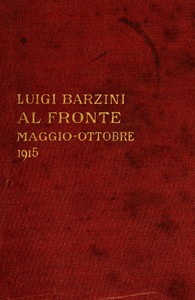 Al fronte (maggio-ottobre 1915) by Luigi Barzini