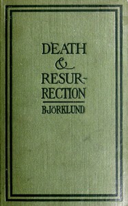 Death and resurrection from the point of view of the cell-theory by Björklund