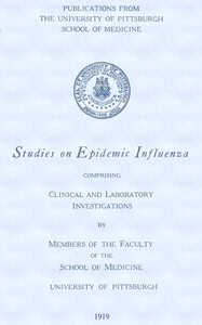 Studies on Epidemic Influenza: Comprising Clinical and Laboratory Investigations