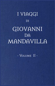 I viaggi di Gio. da Mandavilla, vol. 2 by Sir John Mandeville